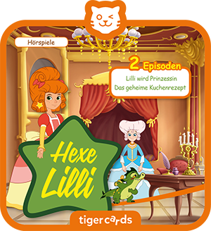 TIGERMEDIA tigercard: Hexe Lilli wird Prinzessin & das geheime Kuchenrezept